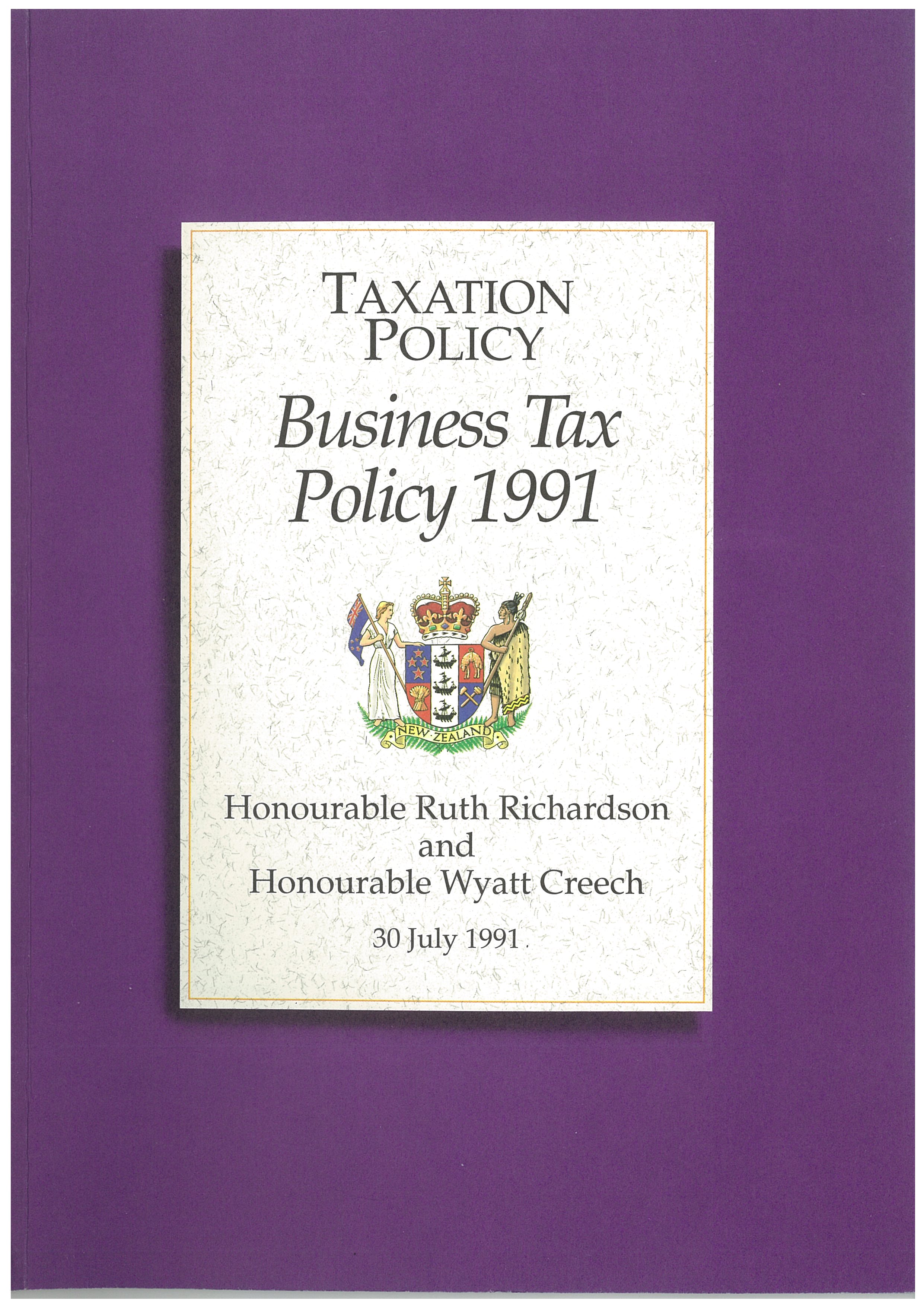 Publication cover page, Title = Taxation policy: Business Tax Policy 1991: A statement on government taxation policy (July 1991)