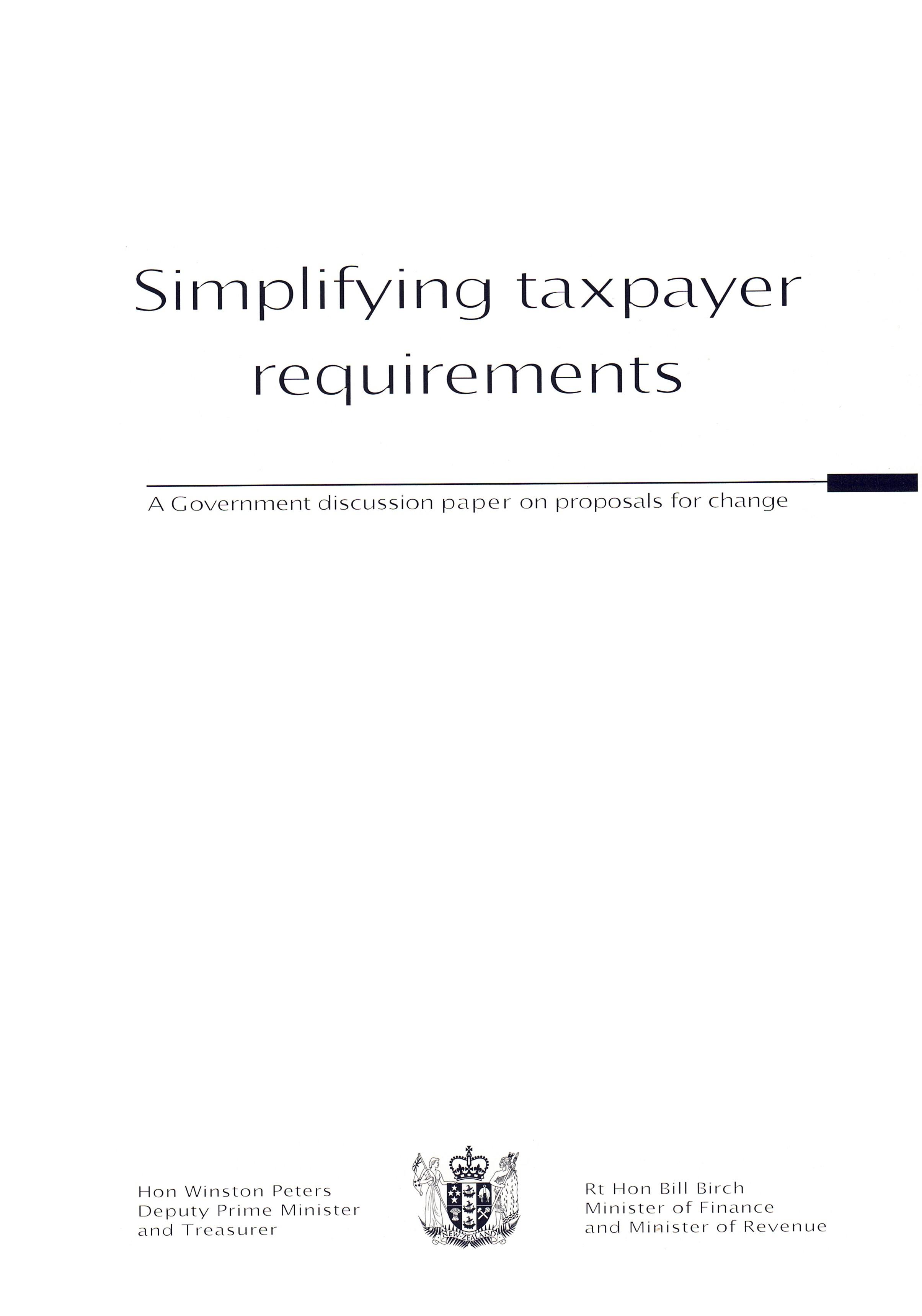 Cover page for publication. Title = Simplifying taxpayer requirements: A Government discussion paper on proposals for change. December 1997